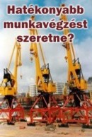 Hat�konyabb munkav�gz�st szeretne?